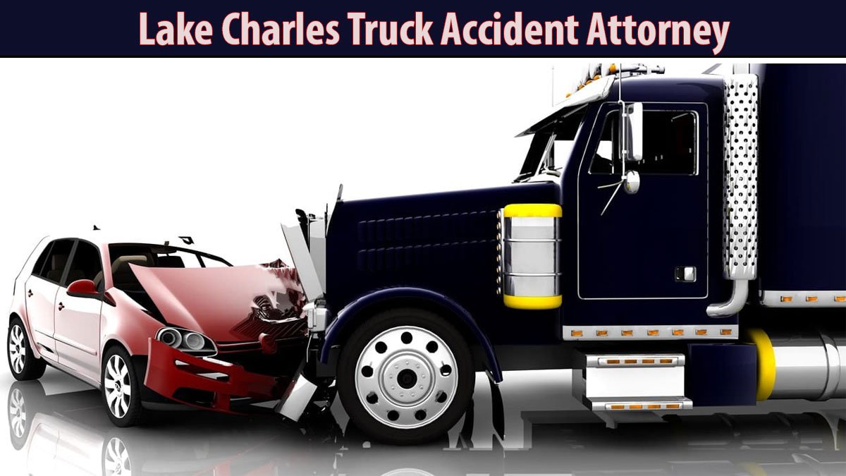 Lake Charles Truck Accident